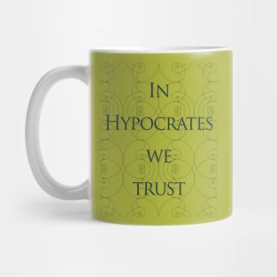 In science we trust (Hypocrates) Mug